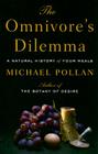 The Omnivores Dilemma By Michael Pollan Cover Image