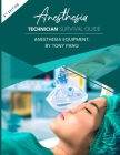 Anesthesia Technician Survival Guide 4th Edition: Anesthesia Equipment Cover Image