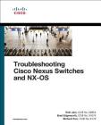 Troubleshooting Cisco Nexus Switches and Nx-OS (Networking Technology) Cover Image
