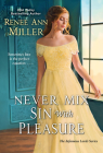 Never Mix Sin with Pleasure (The Infamous Lords #5) By Renee Ann Miller Cover Image
