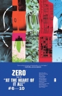 At the Heart of It All (Zero #2) By Ales Kot, Vanesa R. Del Rey (Artist), Matt Taylor (Artist) Cover Image