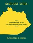 Kentucky Votes: Presidential Elections, 1952-1960; U.S. Senate Primary and General Elections, 1920-1960volume 1 By Malcolm E. Jewell Cover Image