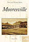 Mooresville (Postcard History) By Henry A. Poore Cover Image