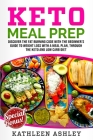 Keto Meal Prep: Discover the fat burning code with the beginner's guide to weight loss with a meal plan, through the keto and low carb Cover Image