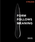 Form Follows Meaning: Ctrlzak Cover Image