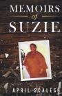Memoirs of Suzie By April Scales Cover Image