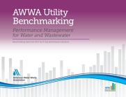 2022 AWWA Utility Benchmarking: Performance Management for Water and Wastewater By Awwa Cover Image