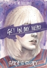 Get in My Head: Sara's Story By S. M. Holland Cover Image