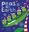 Peas on Earth By Jonny Marx, Lindsey Sagar (Illustrator) Cover Image
