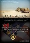 Back in Action: An American Soldier's Story of Courage, Faith, and Fortitude By Capt David Rozelle, Patrick Girard Lawlor (Read by) Cover Image