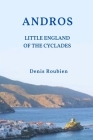 Andros. The Little England of the Cyclades Cover Image