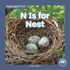 N Is for Nest By Nick Rebman Cover Image