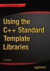 Using the C++ Standard Template Libraries By Ivor Horton Cover Image