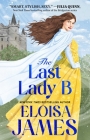 The Last Lady B By Eloisa James Cover Image