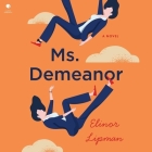 Ms. Demeanor By Elinor Lipman, Piper Goodeve (Read by) Cover Image