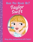 Have You Heard of Taylor Swift? Cover Image