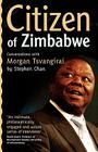 Citizen of Zimbabwe: Conversations with By Stephen Chan Cover Image