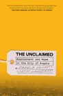 The Unclaimed: Abandonment and Hope in the City of Angels By Pamela Prickett, Stefan Timmermans Cover Image