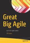 Great Big Agile: An OS for Agile Leaders By Jeff Dalton Cover Image