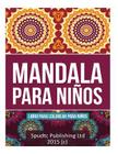 Mandala para niños: Libro para colorear para niños By Spudtc Publishing Ltd Cover Image