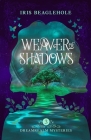 Weaver of Shadows: Dreamrealm Mysteries 3 Cover Image