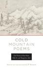 Cold Mountain Poems: Zen Poems of Han Shan, Shih Te, and Wang Fan-chih By J.P. Seaton (Translated by), Han Shan Cover Image