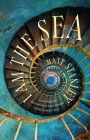 I Am the Sea By Matt Stanley Cover Image
