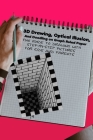3D Drawing, Optical Illusion, And Doodling on Graph Ruled Paper: Fun Guide To Drawing With Step-by-Step Pictures For Kids And Parents By Olivia Hill Cover Image