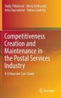 Competitiveness Creation and Maintenance in the Postal Services Industry: A Lithuanian Case Study Cover Image