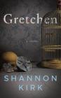 Gretchen: A Thriller Cover Image