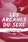 Les arcanes du sexe: Version pour femmes By Professeurlove Cover Image