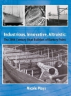 Industrious, Innovative, Altruistic: The 20th Century Boat Builders of Battery Point Cover Image