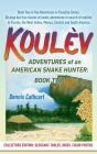 Koulèv: Adventures of an American Snake Hunter, Book Two Cover Image