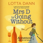 Mrs D Is Going Without: A Memoir Cover Image