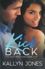 Kick Back By Kallyn Jones Cover Image