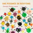 Une poignée de boutons: Livre pour enfants sur la diversité des familles By Carmen Parets Luque Cover Image