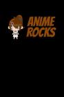Anime Rocks: Notebook By Green Cow Land Cover Image