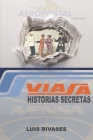 Viasa, Aeropostale, Pan American y Avensa: La Historia Secreta Cover Image