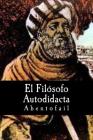 El Filosofo Autodidacta (Spanish Edition) By Abentofail Cover Image