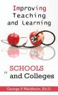 Improving Teaching and Learning in Schools and Colleges By George Waldheim Cover Image