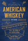 American Whiskey (Second Edition): Over 300 Whiskeys and 110 Distillers Tell the Story of the Nation's Spirit By Richard Thomas, Robin Robinson (Foreword by) Cover Image