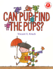 Can Pup Find the Pups? (I Like to Read) By Vincent X. Kirsch Cover Image