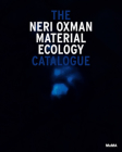 Neri Oxman: Material Ecology By Neri Oxman (Artist), Paola Antonelli (Editor), Paola Antonelli (Text by (Art/Photo Books)) Cover Image