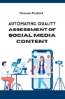Automating Quality Assessment of Social Media Content Cover Image