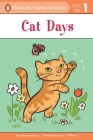 Cat Days (Penguin Young Readers, Level 1) By Alexa Andrews, John and Wendy (Illustrator) Cover Image