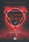 La Ciudad Secreta By C. J. Daugherty, Carina Rozenfeld Cover Image