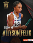 Quién Es Allyson Felix (Meet Allyson Felix): Superestrella del Atletismo (Track-And-Field Superstar) By Matt Doeden Cover Image
