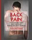 Back Pain: Back Pain Treatment: Back Pain Relief: How To Heal Back Problems Cover Image