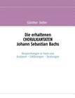 Die erhaltenen CHORALKANTATEN Johann Sebastian Bachs: Besprechungen in Form von Analysen-Erklärungen-Deutungen By Günther Zedler Cover Image