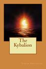 The Kybalion By Three Initiates Cover Image